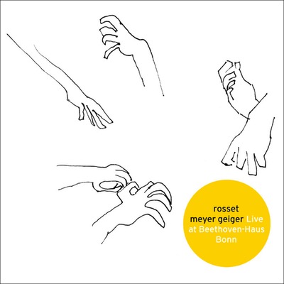 Rosset Meyer Geiger Live at Beethoven-Haus Bonn Album veröffentlicht