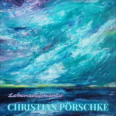 Christian Pörschke Lebenselemente Album Cover